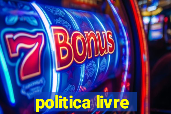 politica livre